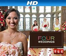 Image result for Four Weddings TV Show