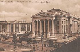 Image result for Courthouse New Haven CT