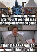 Image result for Dad Gaming Meme