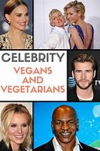 Image result for vegans vs vegetarians celebrity