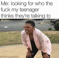 Image result for Funny Teenager Posts Relatable