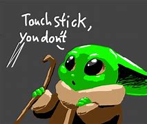 Image result for My Stick Yoda