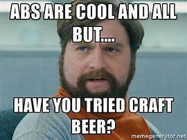 Image result for Craft Beer Meme