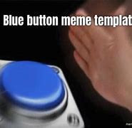 Image result for Button Meme