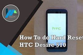 Image result for HTC Desire 510 Hard Reset