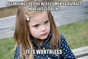 Image result for Life Is Worth Less Meme