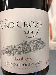 Image result for Fond Croze Cotes Rhone Serre Garde