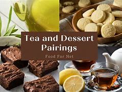 Image result for Tea and Food Pairing