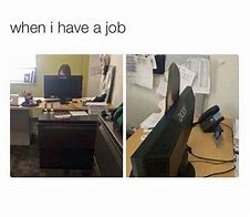 Image result for Desk Job Meme