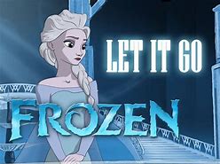Image result for Let It Go! Cartoon