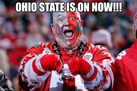 Image result for We Back Up Meme Ohio State