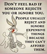 Image result for Positive Quotes About Ignoring People