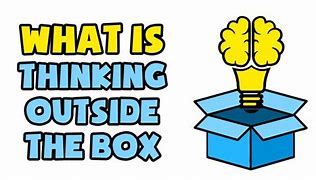 Image result for Outside the Box