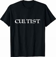 Image result for The Cultist T-Shirt