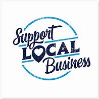 Image result for When You Support a Local Business