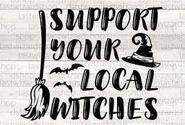 Image result for Support Your Local Witches SVG