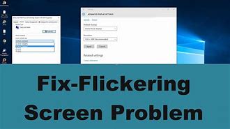 Image result for Screen Shot of Screen Flickering