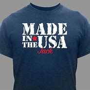 Image result for T-Shirt That Says Made in America