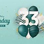 Image result for Happy 33rd Birthday Son