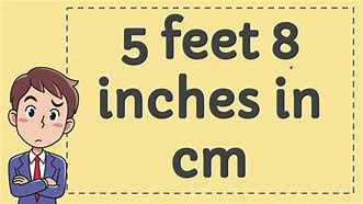 Image result for 5 8 Feet in Cm