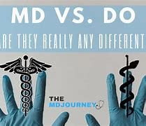 Image result for Doctor of Osteopathic Medicine vs MD