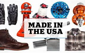 Image result for Things Made in the USA