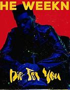 Image result for Die for You