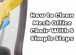 Image result for How to Clean a Mesh Back Chair