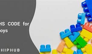 Image result for Toys HS Code
