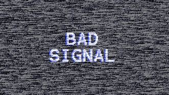 Image result for Blue Bad Signal TV