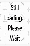 Image result for Loading Meme Cut Out