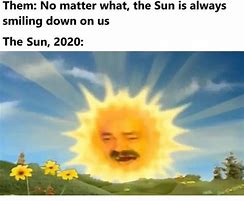 Image result for Bright Sun Meme