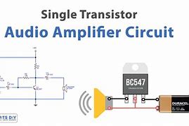 Image result for 1 Transistor Amplifier