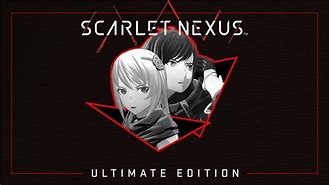 Image result for Scarlet Nexus Ultimate Edition