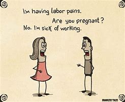 Image result for Labor Pain Funny