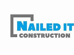Image result for Nailed It Construction Logo