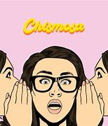 Image result for chismosa