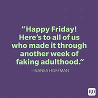 Image result for Friday Work Week Quotes
