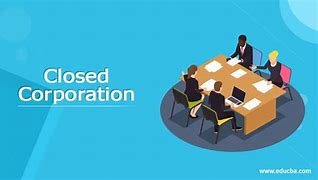 Image result for What Is Close Corporation