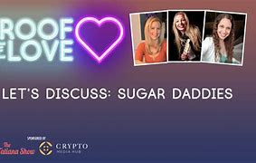 Image result for whose your sugar daddies