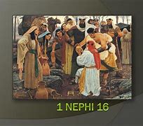 Image result for 1 Nephi Chapter 16