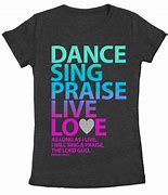 Image result for Praise Dance T-Shirts