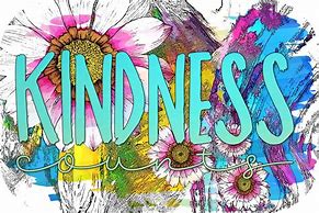 Image result for People Being Kind