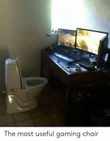 Image result for Gamer Chair Toilet Meme
