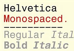 Image result for Helvetica Monospaced Font