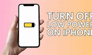 Image result for How Turn Off Low Power Mode