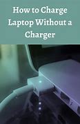 Image result for How to Charge Your Laptop without Charger