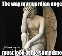 Image result for Exhausted Guardian Angel Meme