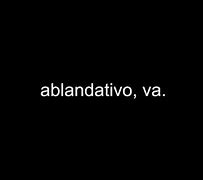 Image result for ablandativo