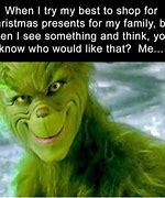 Image result for Grinch Funny Christmas Memes